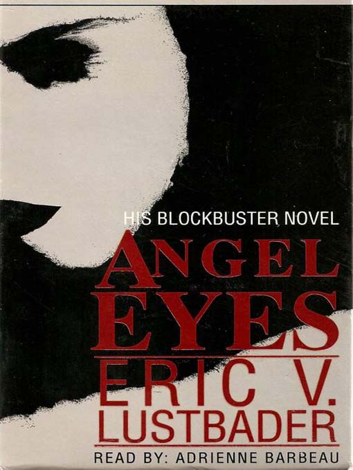 Title details for Angel Eyes by Eric V. Lustbader - Available